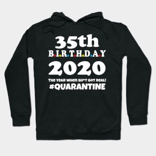 35th Birthday 2020 Quarantine Hoodie